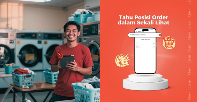 Fitur Status Order Qasir: Cara Mudah Tracking Tahapan Pesanan Tanpa Catatan Manual